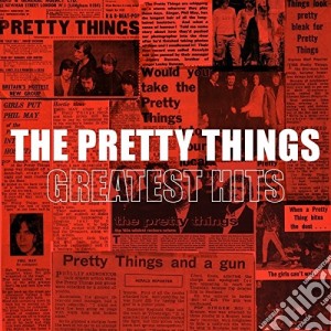(LP Vinile) Pretty Things (The) - Greatest Hits (2 Lp) lp vinile di The Pretty things