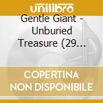 Gentle Giant - Unburied Treasure (29 Cd+Blu-Ray) cd