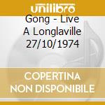 Gong - Live A Longlaville 27/10/1974 cd