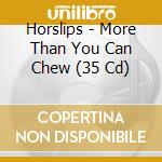 Horslips - More Than You Can Chew (35 Cd) cd