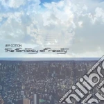 (LP Vinile) Jeff Cotton - The Fantasy Of Reality (2 Lp) vinile