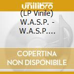 (LP Vinile) W.A.S.P. - W.A.S.P. (Clear Vinyl) vinile