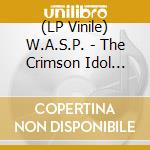 (LP Vinile) W.A.S.P. - The Crimson Idol (Clear Vinyl) (2 Lp) vinile