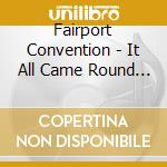 Fairport Convention - It All Came Round Again. Onstage & On Air 1982-90 (12 Cd) cd