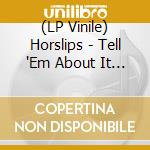 (LP Vinile) Horslips - Tell 'Em About It Johnny (Live) (180G) (Clear Vinyl) (Rsd 2026) vinile