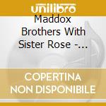 Maddox Brothers With Sister Rose - The Hillbilly Party Band cd