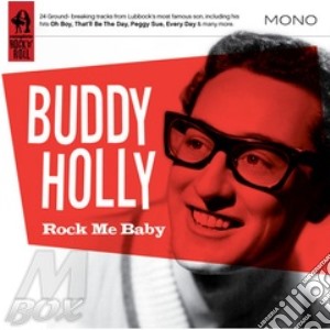 Buddy Holly - Rock Me Baby cd musicale di Buddy Holly