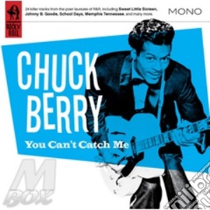 Chuck Berry - You Can't Catch Me cd musicale di Chuck Berry