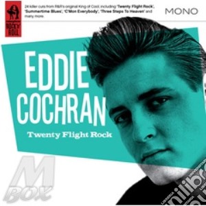 Eddie Cochran - Twenty Flight Rock cd musicale di Eddie Cochran