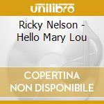 Ricky Nelson - Hello Mary Lou cd