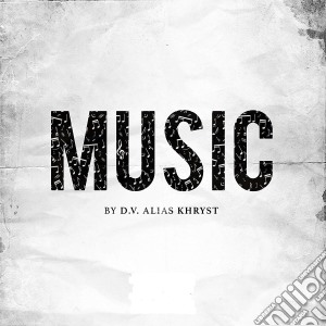 D.V. Alias Khryst - Music cd musicale di D.V. Alias Khryst