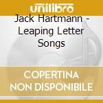 Jack Hartmann - Leaping Letter Songs cd