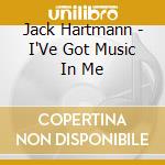 Jack Hartmann - I'Ve Got Music In Me cd