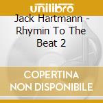Jack Hartmann - Rhymin To The Beat 2 cd