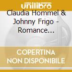 Claudia Hommel & Johnny Frigo - Romance Language: French Songs For Lovers cd