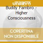 Buddy Fambro - Higher Consciousness cd