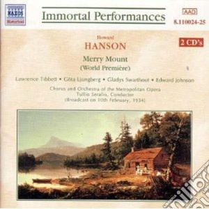 Howard Hanson - Merry Mount (2 Cd) cd musicale di Howard Hanson