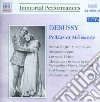 Claude Debussy - Pelleas Et Melisande (2 Cd) cd
