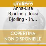 Anna-Lisa Bjorling / Jussi Bjorling - In Concert, Arias & Duets cd