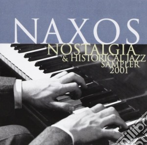 Naxos Nostalgia & Historical Jazz Sampler cd musicale