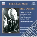 Eric Coates - Calling All Workers, Sprigtime Suite, From Meadow To Mayfair Suite, London Again cd