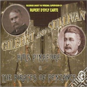 Gilbert & Sullivan - The Pirates Of Penzance, Trial By Jury (2 Cd) cd musicale di Gilbert & sullivan