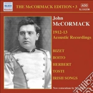 John Mccormack - Edition Vol.3: The Acoustic Recordings (1912-1913) cd musicale di John Mccormack