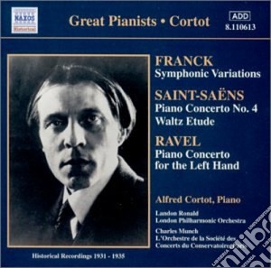 Alfred Cortot: Franck, Saint-Saens, Ravel cd musicale di Camille Saint-saËns