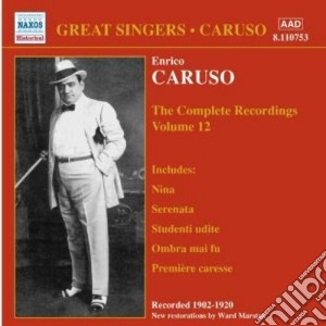 Enrico Caruso: The Complete Recordings Volume 12 cd musicale di Enrico Caruso