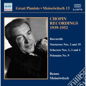 Fryderyk Chopin - Benno Moiseiwitsch: Chopin Recordings 1939-1952 cd musicale di Fryderyk Chopin