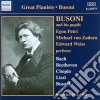 Ferruccio Busoni - Busoni E I Suoi Allievi: Egon Petri, Michael Von Zadora, Edward Weiss cd