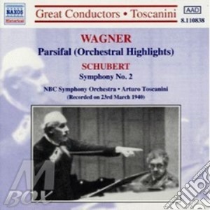 Richard Wagner / Franz Schubert - Parsifal (Orchestral Highlights) / Symphony No. 2 cd musicale di Richard Wagner