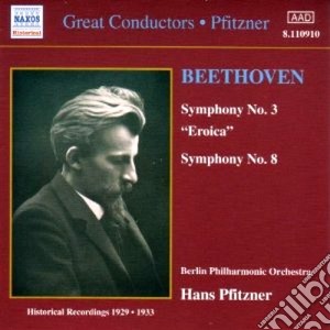Ludwig Van Beethoven - Symphony No.3 Op.55 eroica, N.8 Op.93 cd musicale di Beethoven ludwig van