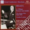 Frederick Delius - A Village, Romeo And Juliet, The Song Of The High Hills (2 Cd) cd musicale di Frederick Delius