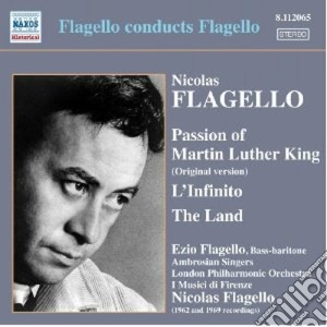 Nicolas Flagello - Passion Of Martin Luther King, L'infinito, The Land cd musicale di Nicolas Flagello