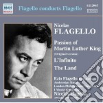Nicolas Flagello - Passion Of Martin Luther King, L'infinito, The Land