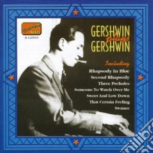 George Gershwin - Gershwin Plays Gershwin - Original Recordings 1919-1931 cd musicale di George Gershwin