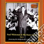 Whiteman Paul - Paul Whiteman And His Dance Band, Vol.1 cd
