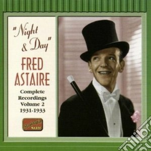 Fred Astaire - Night And Day: Complete Recordings 1931-1933 cd musicale di Fred Astaire