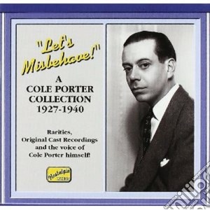Cole Porter - Let's Misbehave: Collection (1927-1940) cd musicale di Cole Porter