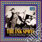 Ink Spots (The) - The Early Recordings (1935-1941): Swing High, Swing Low cd