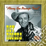 Roy Rogers - Original Recordings 1945-1947 Along The Navajo Trail cd