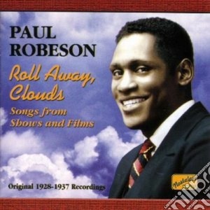 Paul Robeson - Original Recordings 1928-1937: Roll Away Clouds cd musicale di Paul Robeson
