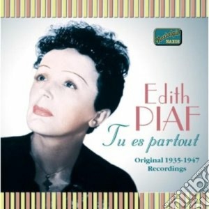 Edith Piaf - Original Recordings 1935-1947: Tu Es Partout cd musicale di Edith Piaf