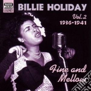 Billie Holiday - Original Recordings, Vol.2 (1936-1941): Fine And Mellow cd musicale di Billie Holiday
