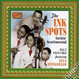 Ink Spots (The) - Gettin' Sentimental: Original Recordings, Vol.2 (1939-1945) cd musicale di The ink spots