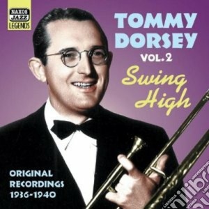 Tommy Dorsey - Original Recordings, Vol.2 (1936-1940): Swing High cd musicale di Tommy Dorsey