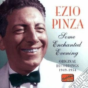 Pinza Ezio - Original Recordings 1949-1954: Some Enchanted Evening cd musicale di Ezio Pinza