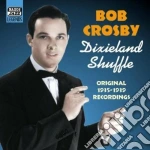 Bob Crosby - Original Recordings 1935-1939: Dixieland Shuffle cd