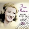 Anne Shelton - The Early Years 1940-1941: Fools Rush In cd